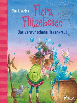 cover image of Flora Flitzebesen. Das verwunschene Hexenkraut